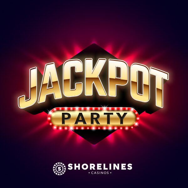 Jackpot Party at Shorelines Casinos