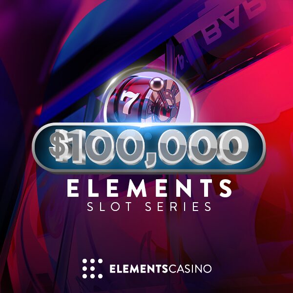 Elements Casino Ontario $100,000 Slot Series