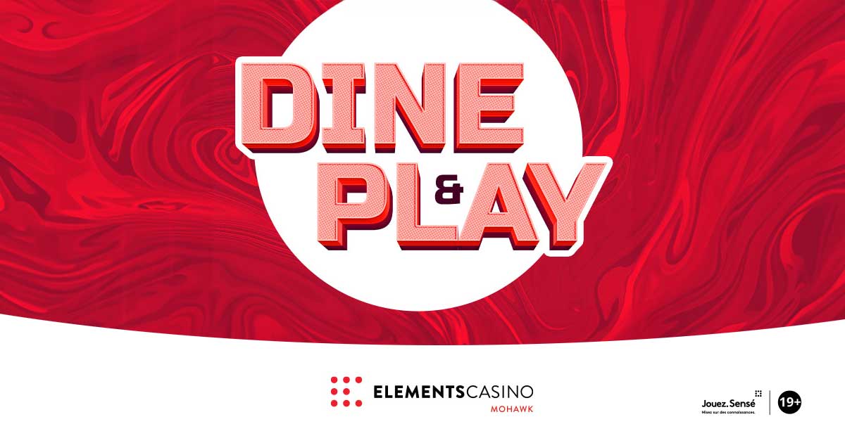 Dine and Play Elements Casino Mohawk