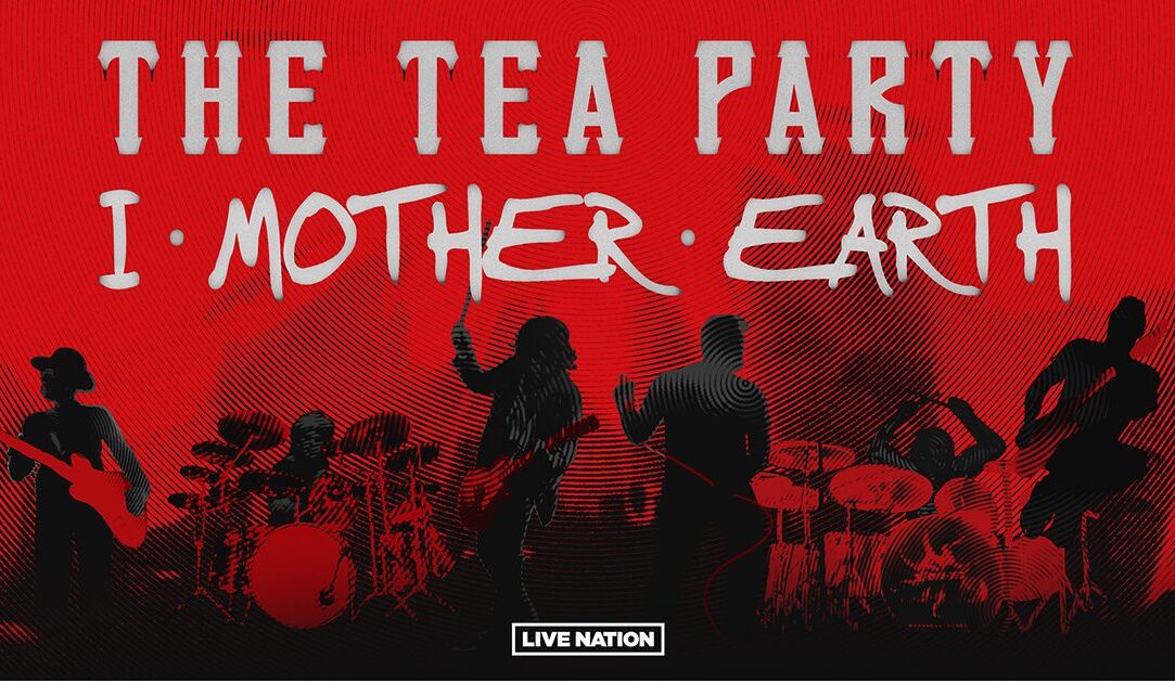 The Tea Party and I Mother Earth
