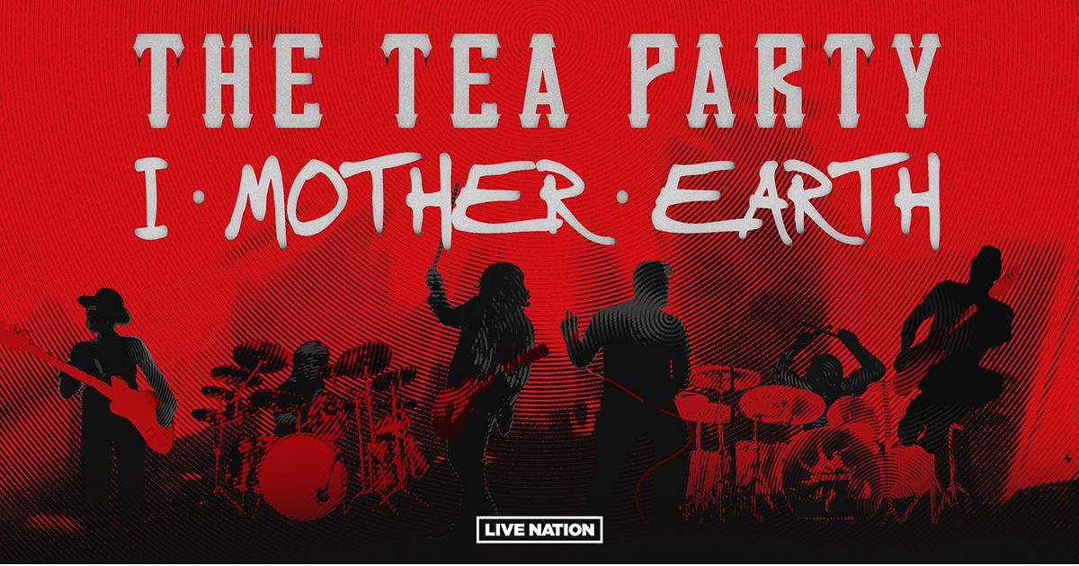 the tea party i mother earth tour