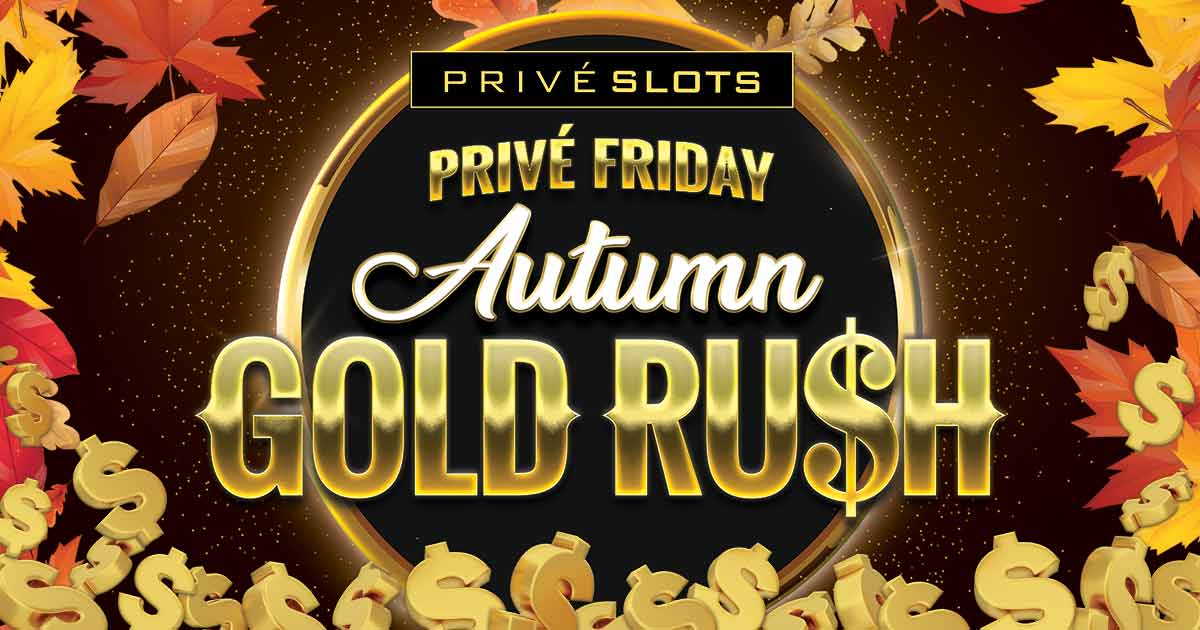 Privé Friday Autumn Gold Rush