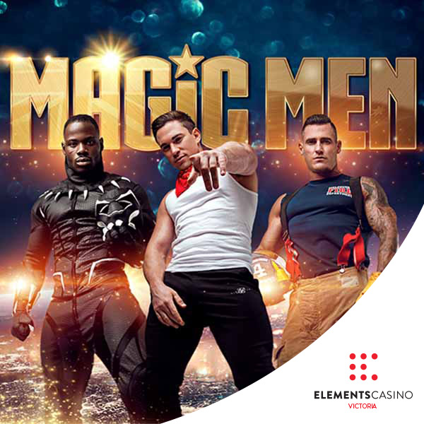 Magic Men - Elements Casino Victoria