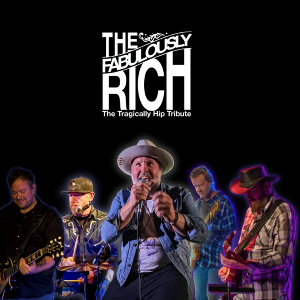 The Fabulously Rich – The Tragically Hip Tribute