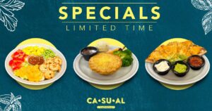 Limited Time Specials at Casual