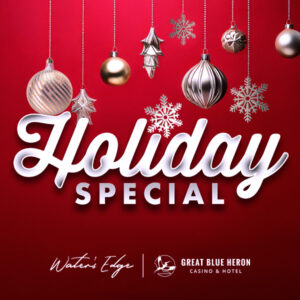 Holiday Special at Water's Edge