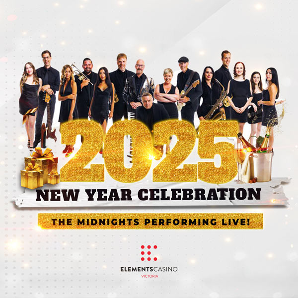 2025 New Year Celebration at Elements Casino Victoria