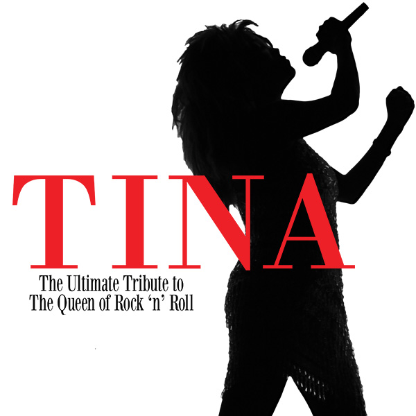 Tina The Ultimate Tribute to the Queen of Rock ‘n’ Roll