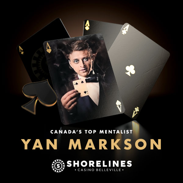 Canada's Top Mentalist Yan Markson, Shorelines Casino Belleville