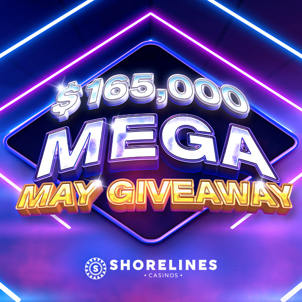$165,000 Mega May Giveaway, Shorelines Casinos Logo