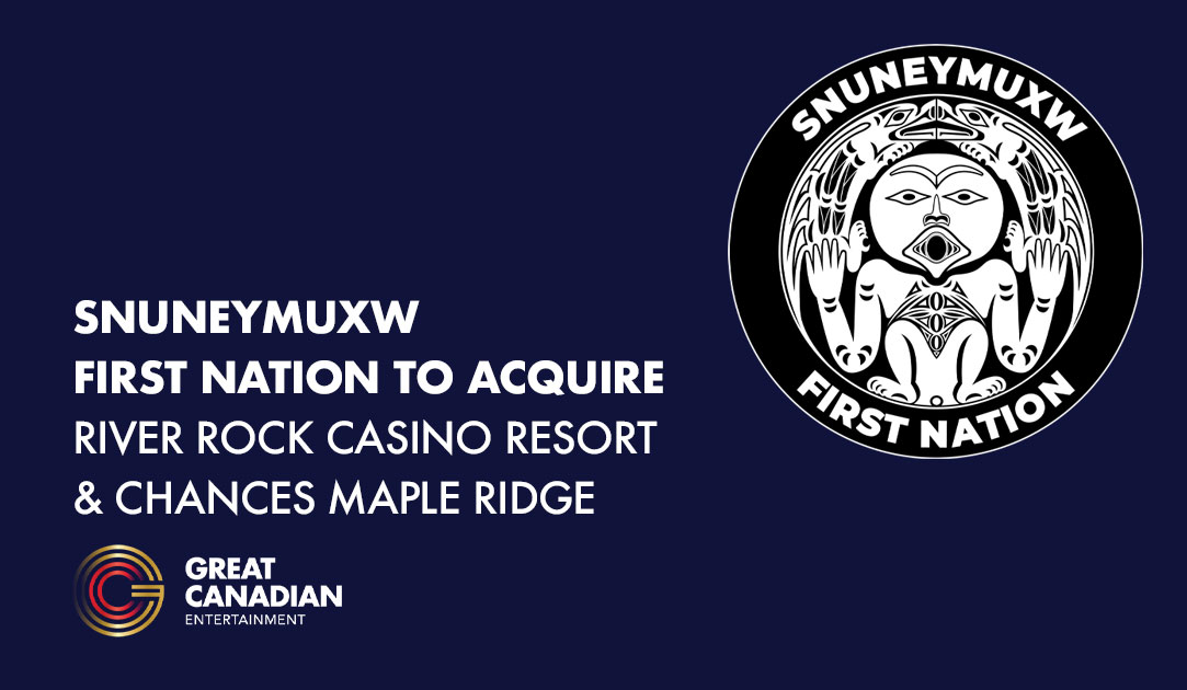 Snuneymuxw First Nation To Acquire River Rock Casino Resort & Chances Maple Ridge