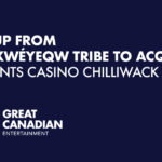 Group From Ts’elxwéyeqw Tribe to Acquire Elements Casino Chilliwack Great Canadian Entertainment logo