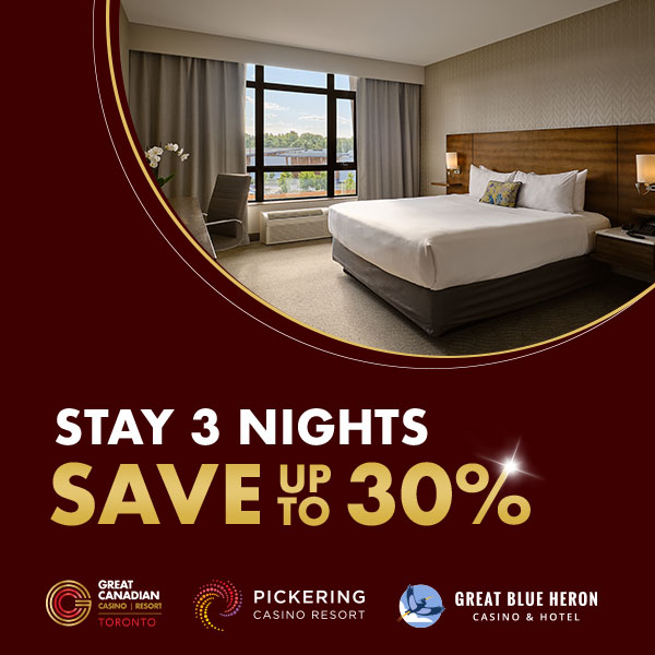 Stay 3 nights, save up to 30%, Great Canadian Casino Resort, Pickering Casino Resort, Pickering Casino Resort, Great Blue Heron Casino & Hotel