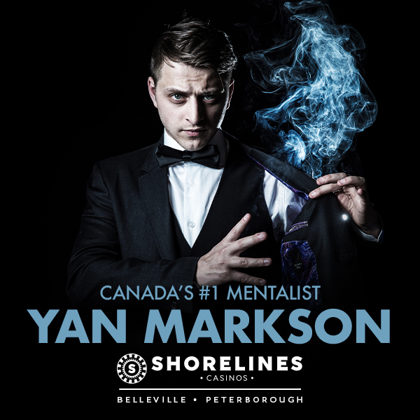 Canada's Top Mentalist Yan Markson, Shorelines Casinos, Belleville, Peterborough