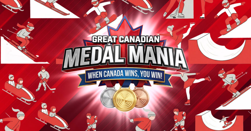 Great Canadian Medal Mania. When Canada wins, you win!