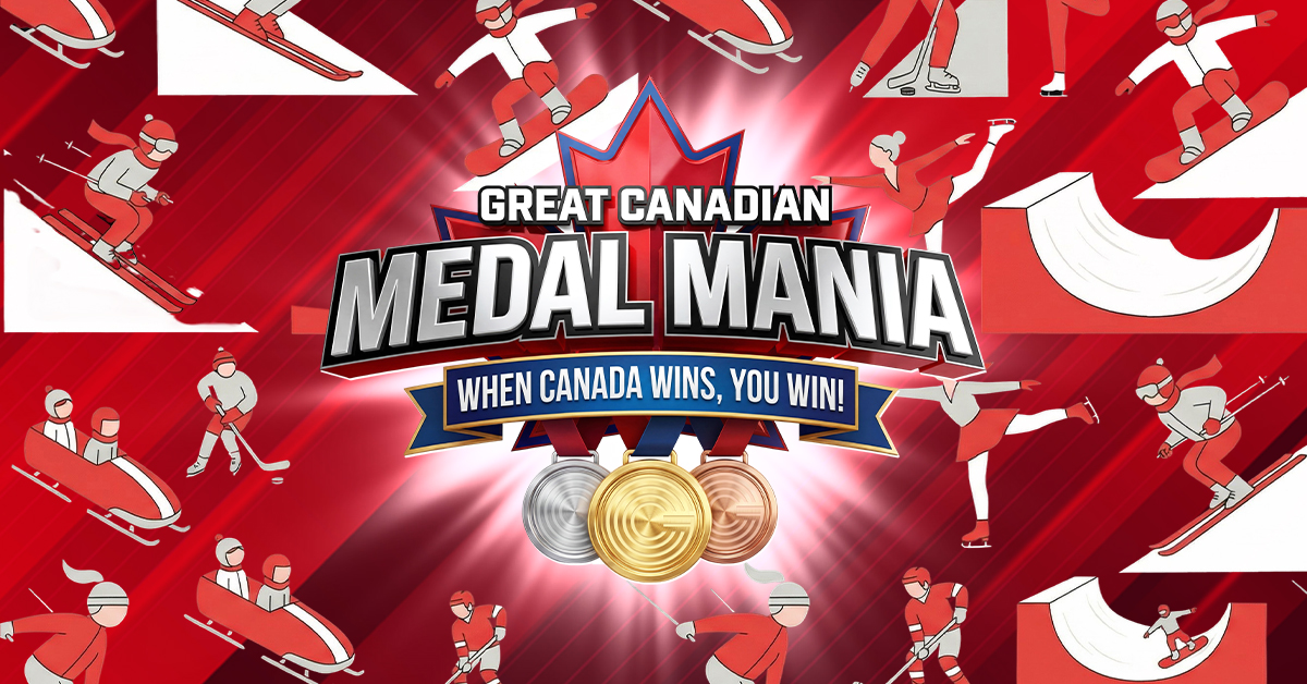 Great Canadian Medal Mania. When Canada wins, you win!