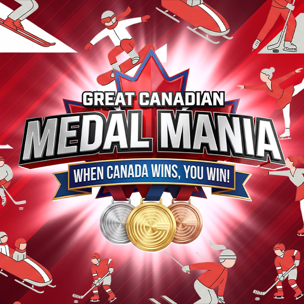 Great Canadian Medal Mania. When Canada wins, you win!