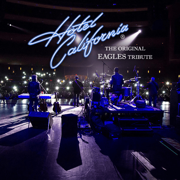Hotel California – The Original Eagles Tribute
