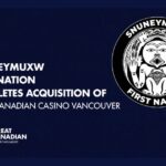 Great Canadian Entertainment announces: Snuneymuxw First Nation Completes Acquisition of Great Canadian Vancouver