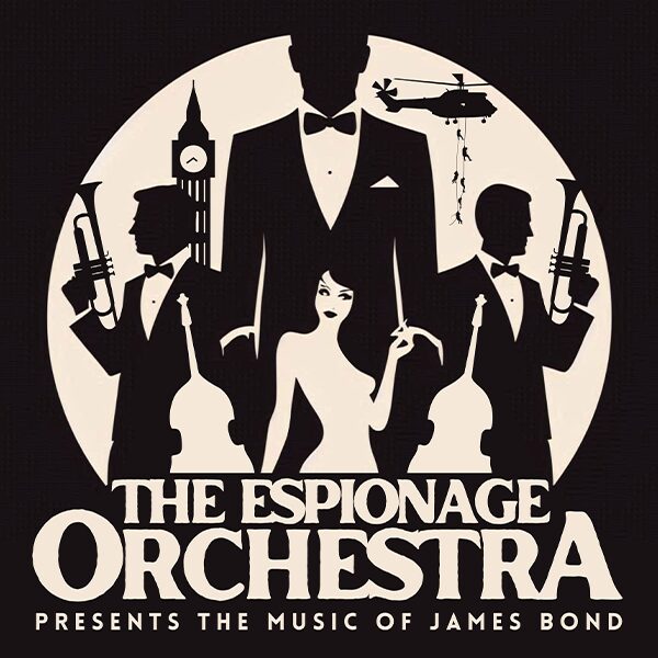 The Espionage Orchestra Presents: The Music Of James Bond