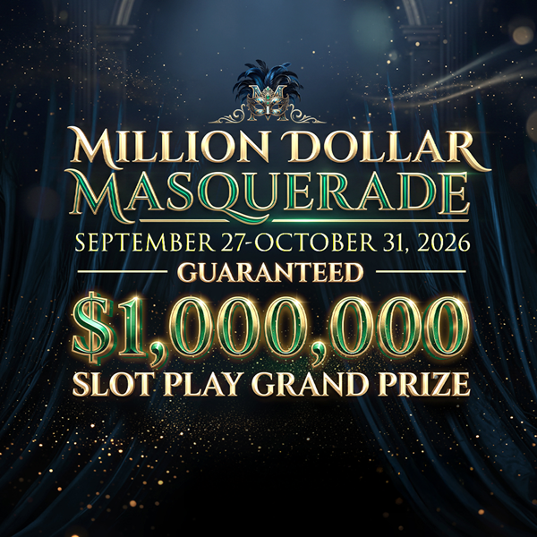 Million Dollar Masquerade | September 27- October 31, 2026 Guaranteed $1,000,000 Slot Play Grand Prize brought to by Great Canadian Rewards