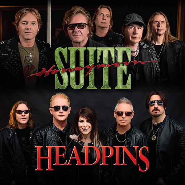 Honeymoon Suite & Headpins