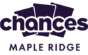 Chances Maple Ridge Logo - Click to Visit Website - Open in new Window